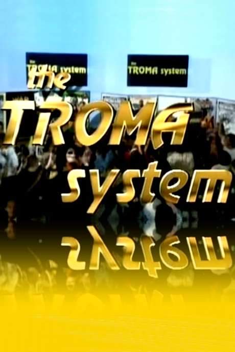 The Troma System